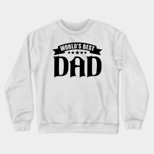 World's Best Dad Crewneck Sweatshirt